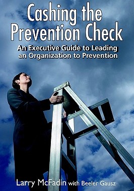 【预售】Cashing the Prevention Check: An Executive Guide to