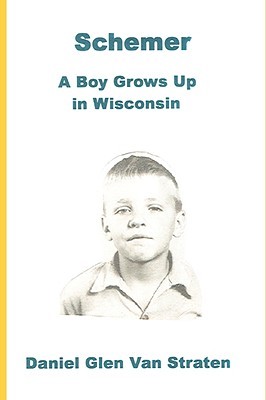 【预售】Schemer: A Boy Grows Up in Wisconsin