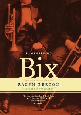 【预售】Remembering Bix: A Memoir of the Jazz Age
