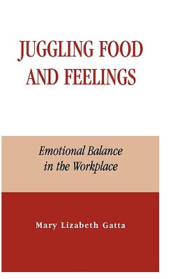 【预售】Juggling Food and Feelings: Emotional Balance in the
