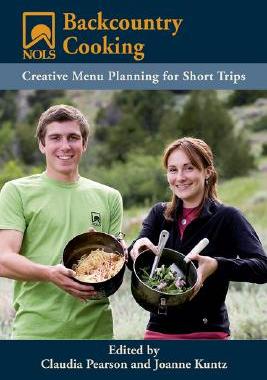 【预售】NOLS Backcountry Cooking: Creative Menu Planning for