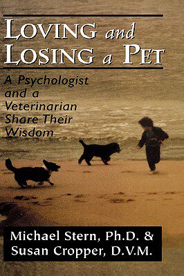 【预售】Loving and Losing a Pet: A Psychologist and a