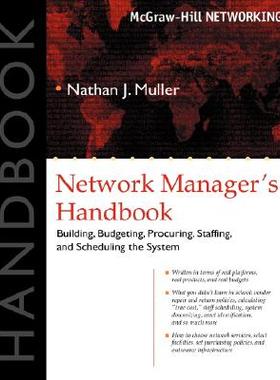 【预售】Network Manager's Handbook: Building, Budgeting,