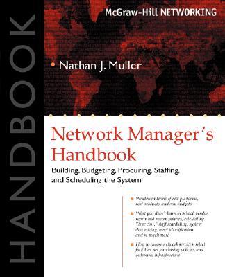 【预售】Network Manager's Handbook: Building, Budgeting,