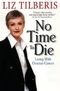 【预售】No Time to Die:: Living with Ovarian Cancer