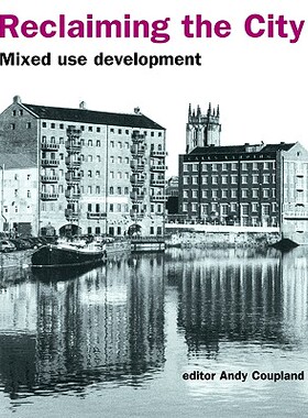 【预售】Reclaiming the City: Mixed Use Development