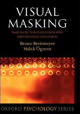 【预售】Visual Masking: Time Slices Through Conscious and