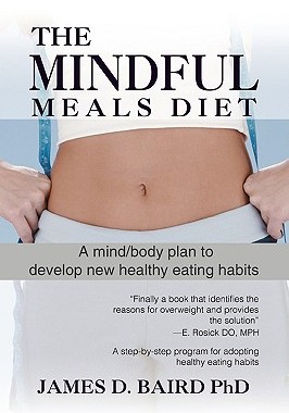 【预售】The Mindful Meals Diet: A Mind/Body Plan to Develop
