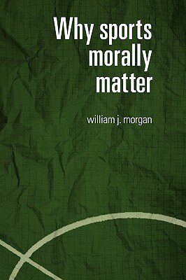 【预售】Why Sports Morally Matter