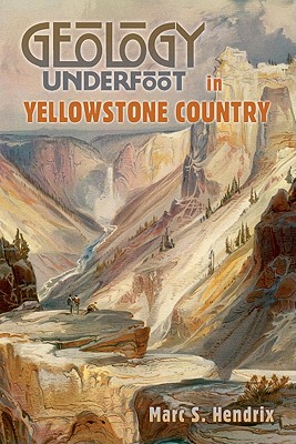 【预售】Geology Underfoot in Yellowstone Country