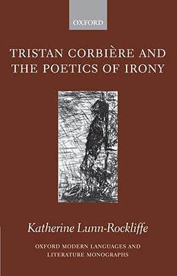 【预售】Tristan Corbiere and the Poetics of Irony