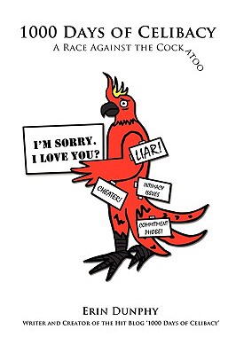 【预售】1000 Days of Celibacy: A Race Against the Cockatoo