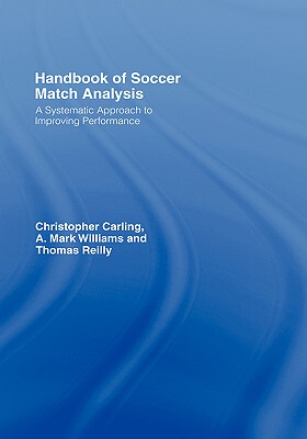 【预售】Handbook of Soccer Match Analysis: A Systematic