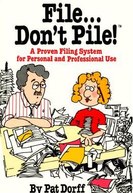 【预售】File..Don't Pile: A Proven Filing System for