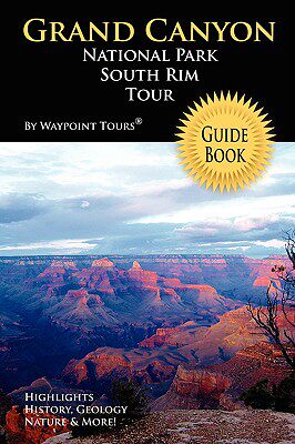 【预售】Grand Canyon National Park South Rim Tour Guide