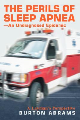 【预售】The Perils of Sleep Apnea--An Undiagnosed Epidemic: