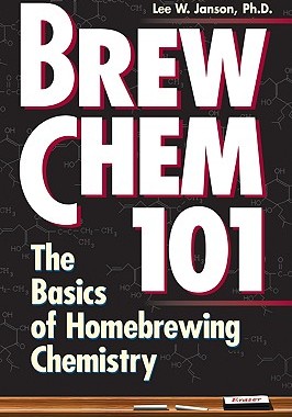 【预售】Brew Chem 101: The Basics of Homebrewing Chemistry