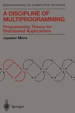 【预售】A Discipline of Multiprogramming: Programming Theory