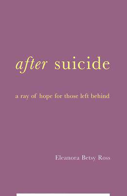 【预售】After Suicide: A Ray of Hope for Those Left Behind