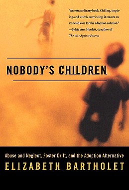 【预售】Nobody's Children: Abuse and Neglect, Foster Drift,
