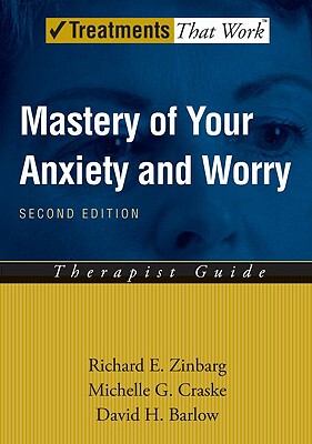 【预售】Mastery of Your Anxiety and Worry: Therapist Guide