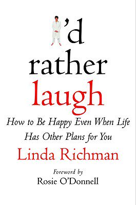 【预售】I'd Rather Laugh: How to Be Happy Even When Life Has