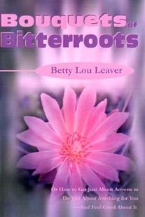 【预售】Bouquets of Bitterroots: Or How to Get Just about