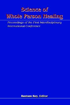 【预售】Science of Whole Person Healing: Proceedings of the