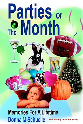 【预售】Parties of the Month: Memories for a Lifetime