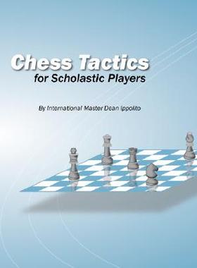 【预售】Chess Tactics for Scholastic Players