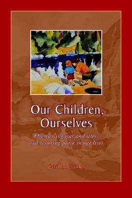 【预售】our children, ourselves: overcoming fear and stress