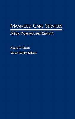 【预售】Managed Care Services: Policy, Programs, and