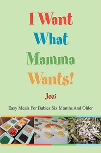 for Six Want Wants Easy Mamma What Babies Meals 预售