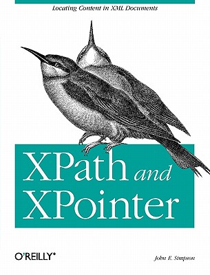 【预售】Xpath and Xpointer: Locating Content in XML