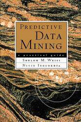 【预售】Predictive Data Mining: A Practical Guide