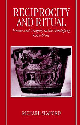 【预售】Reciprocity and Ritual: Homer and Tragedy in the