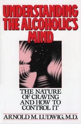 【预售】Understanding the Alcoholic's Mind: The Nature of