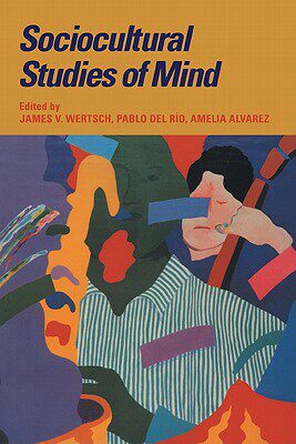 【预售】Sociocultural Studies of Mind