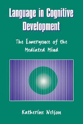 【预售】Language in Cognitive Development: The Emergence of