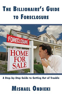 【预售】The Billionaires Guide to Foreclosure: A