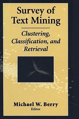 【预售】Survey of Text Mining I: Clustering, Classification,