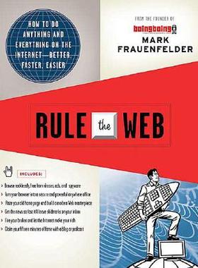 【预售】Rule the Web: How to Do Anything and Everything on