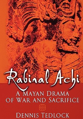 【预售】Rabinal Achi: A Mayan Drama of War and Sacrifice