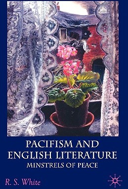 【预售】Pacifism and English Literature: Minstrels of Peace