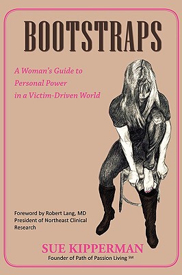 【预售】Bootstraps: A Woman's Guide to Personal Power in a