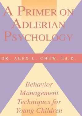 【预售】A Primer on Adlerian Psychology: Behavior Management