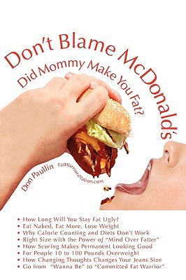 【预售】Don't Blame McDonald's- Did Mommy Make You Fat?