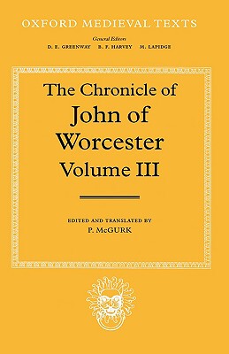【预售】The Chronicle of John of Worcester: Volume III: The