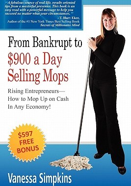 【预售】From Bankrupt to $900 a Day Selling Mops. Rising