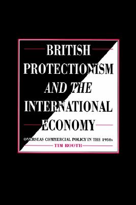 【预售】British Protectionism and the International Economy: